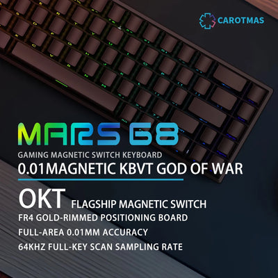 CAROTMAS Mars68 pro Magnetic Switch Gaming Keyboard 0.01mm Quick Trigger Mechanical Keyboard Hot Swap SOCD Wried/Wireless/Bt